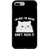 Funny Cat Lady Humor For Cat Lovers Custodia per iPhone 7 Plus/8 Plus Funny Cat I'm Here I'm Awake Sarcastic Cat Slogan Graphic