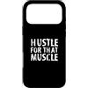 Personal Trainer Saying. 'Hustle For Tha Custodia per iPhone 17 Pro Max Design motivazionale per allenamento/citazione divertente da palestra