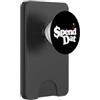 Spend Dat, Spend Dat, Where all My Scamm Spendi Dat, Spendi Dat, Dove tutto il mio Scammin, Tag pop, $$$ PopSockets PopWallet per MagSafe