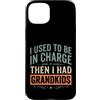 Funny grandma grandpa retro humor Custodia per iPhone 15 Plus Ho usato per essere in carica e poi avevo nipoti umorismo vintage