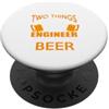 Funny Engineer Trade Profession Apparel Design divertente con scritta I Love Two Things Engineer and Beer (lingua italiana non garantita) PopSockets PopGrip Adesivo