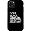 Dope Executive Assistant Career Culture Custodia per iPhone 11 Pro Dope Black Woman Assistente esecutivo afroamericano EA