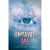 Tahereh Mafi Unravel Me (Copertina rigida) Shatter Me: E