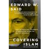 Vintage Covering Islam: How the Media and the Experts Determine How We See the Rest of the World