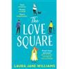 Avon The Love Square: The funny, feel-good romantic comedy to escape with this year from the bestselling author of Our Stop