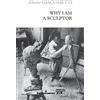 HERMANN EDITEURS DES SCIENCES ET DES ART Why I am a sculptor