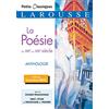 Larousse La poésie du XIXème au XXIème siècle: Anthologie