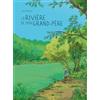 LA JOIE DE LIRE La rivière de mon grand-père