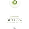 KAIRÓS Despertar: Una Guía Para Una Espiritualidad Sin Religión