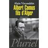 Hachette Pluriel Editions Albert Camus, fils d'Alger