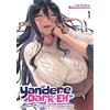 Ghost Ship Yandere Dark Elf: She Chased Me All the Way From Another World! Vol. 1