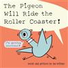 Union Square Kids The Pigeon Will Ride the Roller Coaster