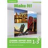 Cambridge University Press Make It! Levels 1-3 Learning Support Book [Lingua inglese]