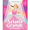 Simon Spotlight Spotlight on Ariana Grande