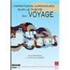 IFR Variations juridiques sur le thème du voyage: Colloque annuel de l'Institut Fédératif de Recherche en Droit Mutation des normes juridiques 19 et 20 juin 2014: 21