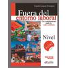Edelsa-Grupo Didascalia,SA Fuera del entorno laboral. Alumno. Con claves. Per le Scuole superiori. Con espansione online: Fuera del entorno laboral - un complemento para la vida cotidia