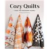 C&T Publishing Cozy Quilts for the Modern Home: 16 Seasonal Projects