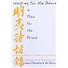 Columbia Univ Pr Waiting for the Dawn: A Plan for the Prince : Huang Tsung-Hsi's Ming-I-Tai-Fang Lu