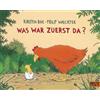 Beltz Verlagsgruppe Was war zuerst da?
