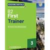 Cambridge University Press B2 First trainer. Student's book without answers. With Test&Train. Per le Scuole superiori. Con audio. Con e-book