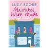 Hodder Mistakes were made: Your favourite small-town romance series is back: spicy, hilarious and romantic, from the author of Things We Never Got Over: 2: A ... spicy, hilarious small-town romance