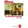 Le Livre de Poche Le sacrifice interdit: Freud et la Bible