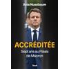 Seuil Accréditée: Sept ans au palais de Macron