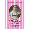 Solis Press A Memoir of Jane Austen (illustrated and annotated): A 200th anniversary edition