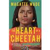 Cheetah Press The Heart of A Cheetah: How We Have Been Lied to about African Poverty, and What That Means for Human Flourishing
