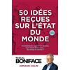 ARMAND COLIN 50 idées reçues sur l'état du monde: Mondialisation, guerre en Ukraine, duel Chine/Etats-Unis...qui dirige le monde ?