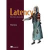 Manning Pubns Co Latency: Reduce Delay in Software Systems