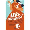 J'ai lu Allô, maman ?!