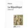 GALLIMARD La République: Livres 1 à 10