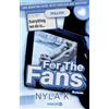 Droemer Knaur* For the Fans (Deutsche Ausgabe): Roman | Spicy Taboo-MM-Romance für Fans von Heated Rivalry mit beliebten Tropes wie Grumpy x Sunshine, Haters to Lovers und Found Family