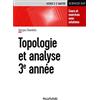 Dunod Topologie et analyse 3e année: Cours et exercices avec solutions
