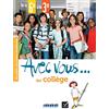 Didier Avec vous... au collège: De la 6e à la 3e