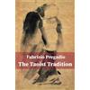 Golden Elixir Press The Taoist Tradition: An Introduction to Teachings, Schools, and Practices