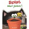 Nathan Splat adore jardiner !