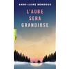 GALLIMARD L'aube sera grandiose