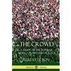 Lulu.com The Crowd: A Study of the Popular Mind - Crowd Psychology