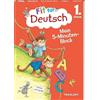 Tessloff Fit für Deutsch 1. Klasse. Mein 5-Minuten-Block: Buchstaben, Wörter und Sätze lesen und schreiben