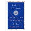 Harmony/Rodale/Convergent Paths to God: Living the Bhagavad Gita