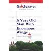 GradeSaver, LLC GradeSaver(tm) ClassicNotes A Very Old Man With Enormous Wings