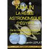 Books on Demand Editions Kahun - La règle astronomique d'Egypte: De la mesure à la musique - Les 4 voix du quadrivium