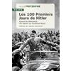 Editions Tallandier Les 100 Premiers jours de Hitler: Quand les Allemands ont adhéré au Troisième Reich
