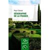 QUE SAIS JE Géographie de la France