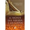 Editorial Sirio El monje que amaba a los gatos / The Monk Who Loved Cats: Las Siete Revelaciones