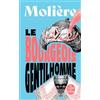 Le Livre de Poche Le Bourgeois Gentilhomme: Comédie-ballet
