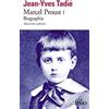 Folio Marcel Proust: Biographie, tome 1