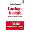 Points L'archipel français: Naissance d'une nation multiple et divisée